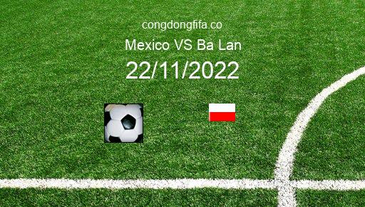 Soi kèo Mexico vs Ba Lan, 23h00 22/11/2022 – WORLD CUP 2022 126