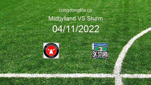 Soi kèo Midtjylland vs Sturm, 00h45 04/11/2022 – EUROPA LEAGUE 22-23 1