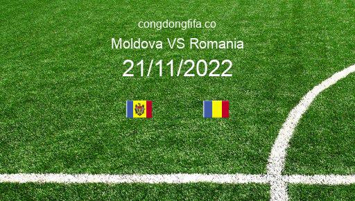 Soi kèo Moldova vs Romania, 01h30 21/11/2022 – GIAO HỮU QUỐC TẾ 2022 126