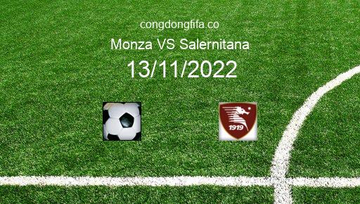 Soi kèo Monza vs Salernitana, 21h00 13/11/2022 – SERIE A - ITALY 22-23 1