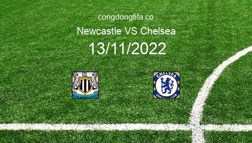 Soi kèo Newcastle vs Chelsea, 00h30 13/11/2022 – PREMIER LEAGUE - ANH 22-23 4