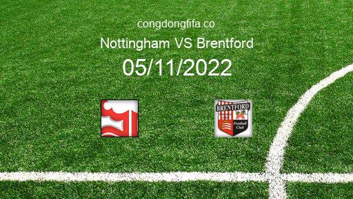 Soi kèo Nottingham vs Brentford, 22h00 05/11/2022 – PREMIER LEAGUE - ANH 22-23 1