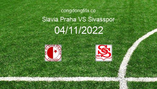 Soi kèo Slavia Praha vs Sivasspor, 00h45 04/11/2022 – EUROPA CONFERENCE LEAGUE 22-23 1