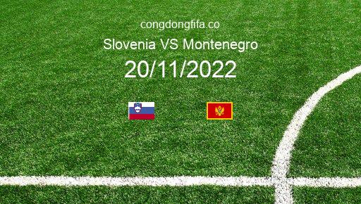 Soi kèo Slovenia vs Montenegro, 21h00 20/11/2022 – GIAO HỮU QUỐC TẾ 2022 226