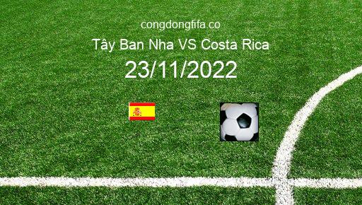 Soi kèo Tây Ban Nha vs Costa Rica, 23h00 23/11/2022 – WORLD CUP 2022 1