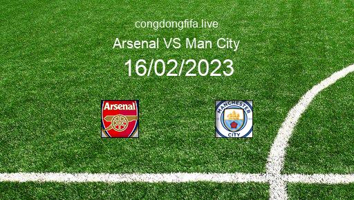 Soi kèo Arsenal vs Man City, 02h30 16/02/2023 – PREMIER LEAGUE - ANH 22-23 1
