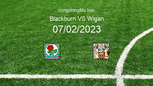 Soi kèo Blackburn vs Wigan, 03h00 07/02/2023 – LEAGUE CHAMPIONSHIP - ANH 22-23 101