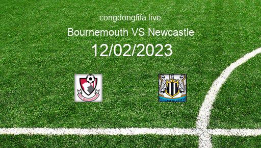 Soi kèo Bournemouth vs Newcastle, 00h30 12/02/2023 – PREMIER LEAGUE - ANH 22-23 1