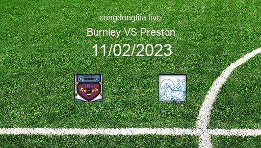 Soi kèo Burnley vs Preston, 22h00 11/02/2023 – LEAGUE CHAMPIONSHIP - ANH 22-23 51