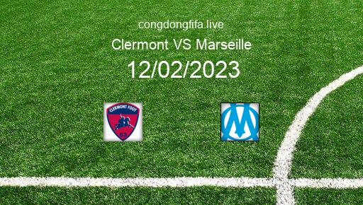 Soi kèo Clermont vs Marseille, 03h00 12/02/2023 – LIGUE 1 - PHÁP 22-23 3