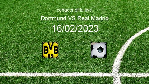 Soi kèo Dortmund vs Real Madrid, 03h00 16/02/2023 – CHAMPIONS LEAGUE 22-23 51