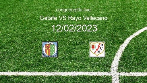 Soi kèo Getafe vs Rayo Vallecano, 20h00 12/02/2023 – LA LIGA - TÂY BAN NHA 22-23 1