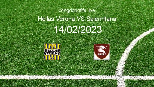 Soi kèo Hellas Verona vs Salernitana, 00h30 14/02/2023 – SERIE A - ITALY 22-23 16