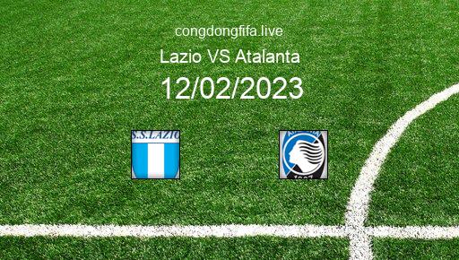 Soi kèo Lazio vs Atalanta, 02h45 12/02/2023 – SERIE A - ITALY 22-23 1