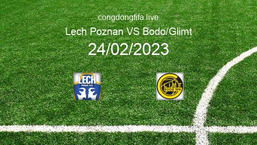 Soi kèo Lech Poznan vs Bodo/Glimt, 03h00 24/02/2023 – EUROPA CONFERENCE LEAGUE 22-23 1