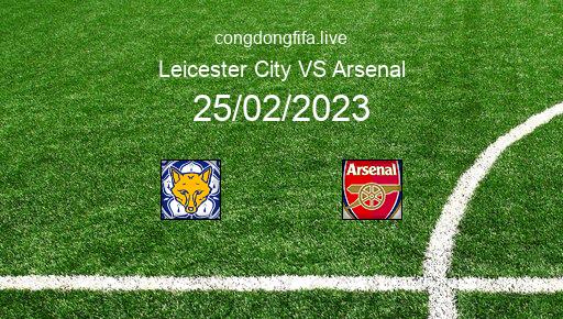 Soi kèo Leicester City vs Arsenal, 22h00 25/02/2023 – PREMIER LEAGUE - ANH 22-23 1