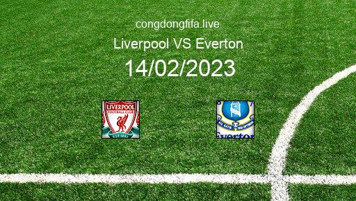 Soi kèo Liverpool vs Everton, 03h00 14/02/2023 – PREMIER LEAGUE - ANH 22-23 1