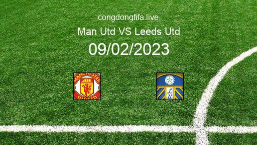 Soi kèo Man Utd vs Leeds Utd, 03h00 09/02/2023 – PREMIER LEAGUE - ANH 22-23 1