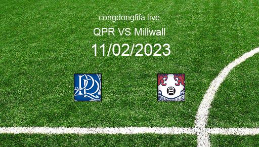 Soi kèo QPR vs Millwall, 22h00 11/02/2023 – LEAGUE CHAMPIONSHIP - ANH 22-23 51