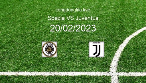 Soi kèo Spezia vs Juventus, 00h00 20/02/2023 – SERIE A - ITALY 22-23 1