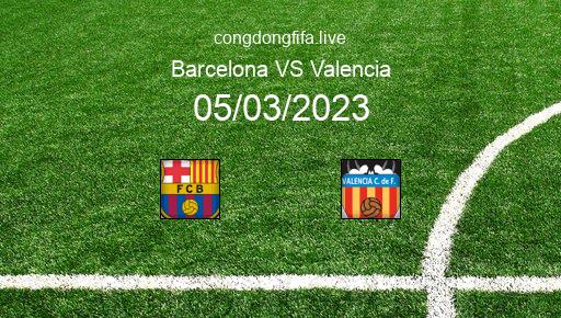 Soi kèo Barcelona vs Valencia, 22h15 05/03/2023 – LA LIGA - TÂY BAN NHA 22-23 1