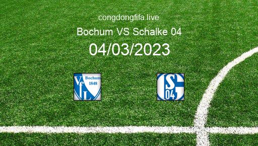 Soi kèo Bochum vs Schalke 04, 21h30 04/03/2023 – BUNDESLIGA - ĐỨC 22-23 1