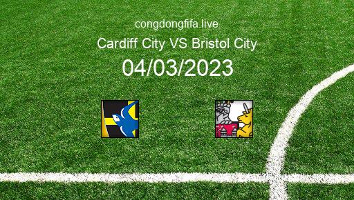 Soi kèo Cardiff City vs Bristol City, 19h30 04/03/2023 – LEAGUE CHAMPIONSHIP - ANH 22-23 1