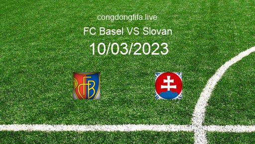 Soi kèo FC Basel vs Slovan, 01h00 10/03/2023 – EUROPA CONFERENCE LEAGUE 22-23 1
