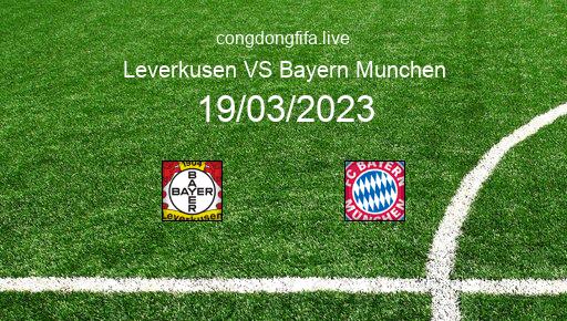 Soi kèo Leverkusen vs Bayern Munchen, 23h30 19/03/2023 – BUNDESLIGA - ĐỨC 22-23 1