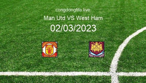 Soi kèo Man Utd vs West Ham, 02h45 02/03/2023 – FA CUP - ANH 22-23 1