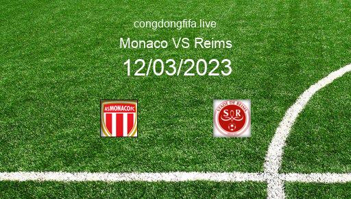Soi kèo Monaco vs Reims, 23h05 12/03/2023 – LIGUE 1 - PHÁP 22-23 1