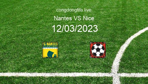 Soi kèo Nantes vs Nice, 21h00 12/03/2023 – LIGUE 1 - PHÁP 22-23 1