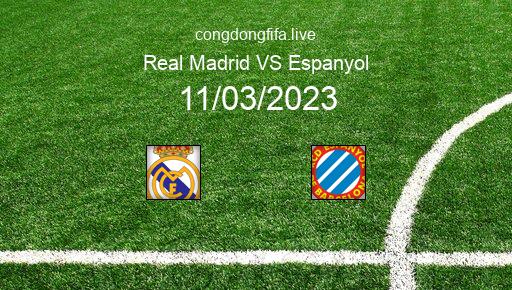 Soi kèo Real Madrid vs Espanyol, 20h00 11/03/2023 – LA LIGA - TÂY BAN NHA 22-23 1