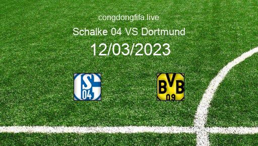 Soi kèo Schalke 04 vs Dortmund, 00h30 12/03/2023 – BUNDESLIGA - ĐỨC 22-23 118