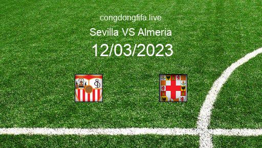 Soi kèo Sevilla vs Almeria, 22h15 12/03/2023 – LA LIGA - TÂY BAN NHA 22-23 1