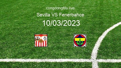 Soi kèo Sevilla vs Fenerbahce, 01h00 10/03/2023 – EUROPA LEAGUE 22-23 1