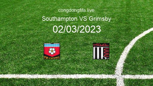 Soi kèo Southampton vs Grimsby, 02h15 02/03/2023 – FA CUP - ANH 22-23 1