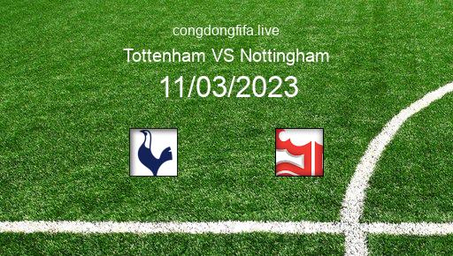 Soi kèo Tottenham vs Nottingham, 22h00 11/03/2023 – PREMIER LEAGUE - ANH 22-23 1