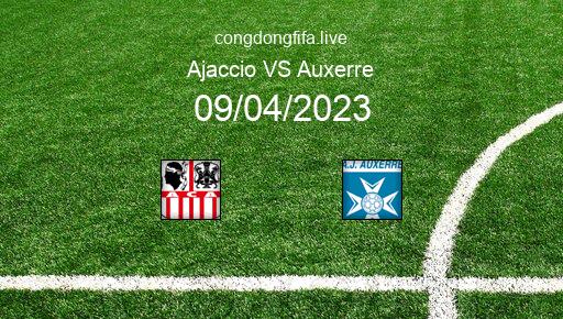 Soi kèo Ajaccio vs Auxerre, 20h00 09/04/2023 – LIGUE 1 - PHÁP 22-23 1