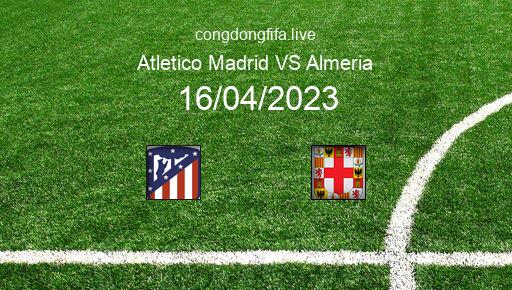 Soi kèo Atletico Madrid vs Almeria, 23h30 16/04/2023 – LA LIGA - TÂY BAN NHA 22-23 19