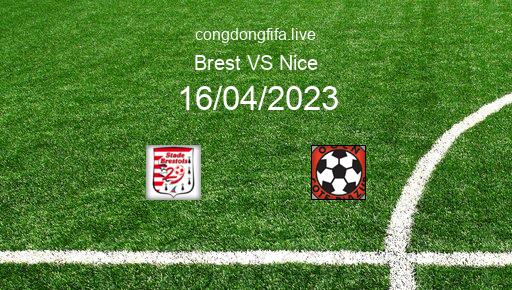 Soi kèo Brest vs Nice, 20h00 16/04/2023 – LIGUE 1 - PHÁP 22-23 6