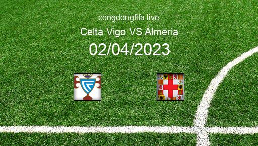 Soi kèo Celta Vigo vs Almeria, 19h00 02/04/2023 – LA LIGA - TÂY BAN NHA 22-23 1