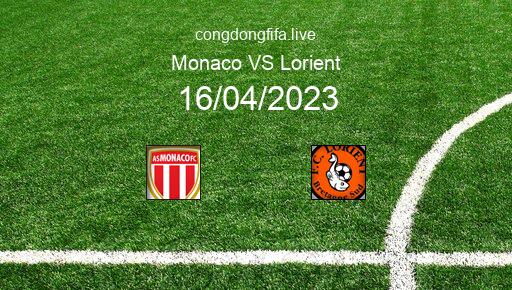 Soi kèo Monaco vs Lorient, 22h05 16/04/2023 – LIGUE 1 - PHÁP 22-23 2