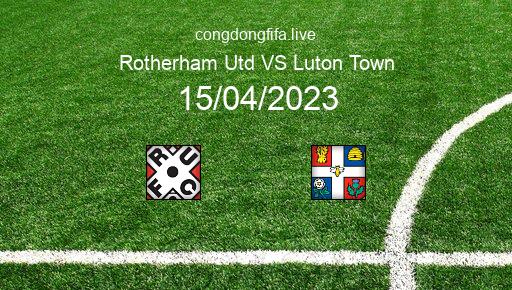 Soi kèo Rotherham Utd vs Luton Town, 21h00 15/04/2023 – LEAGUE CHAMPIONSHIP - ANH 22-23 1