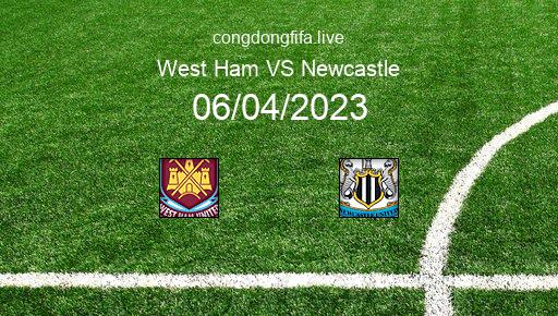 Soi kèo West Ham vs Newcastle, 02h00 06/04/2023 – PREMIER LEAGUE - ANH 22-23 1