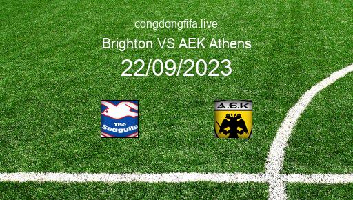 Soi kèo Brighton vs AEK Athens, 02h00 22/09/2023 – EUROPA LEAGUE 23-24 1