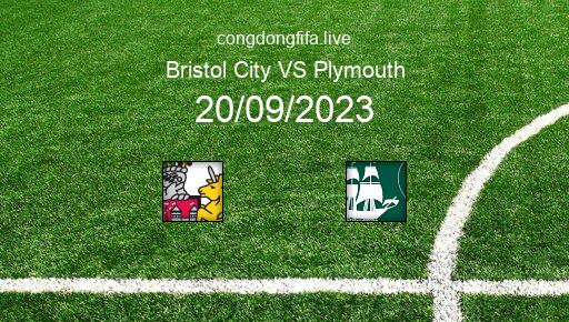 Soi kèo Bristol City vs Plymouth, 01h45 20/09/2023 – LEAGUE CHAMPIONSHIP - ANH 23-24 26
