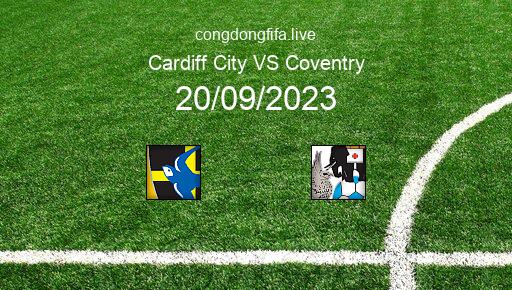 Soi kèo Cardiff City vs Coventry, 01h45 20/09/2023 – LEAGUE CHAMPIONSHIP - ANH 23-24 51