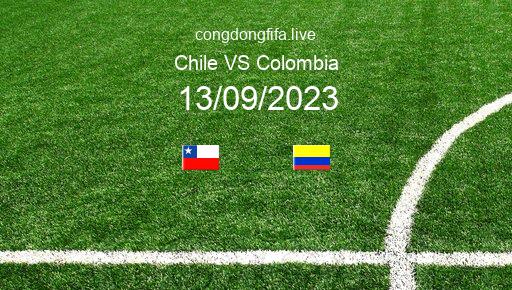 Soi kèo Chile vs Colombia, 07h30 13/09/2023 – VÒNG LOẠI WORLDCUP 2026 - KHU VỰC NAM MỸ 1