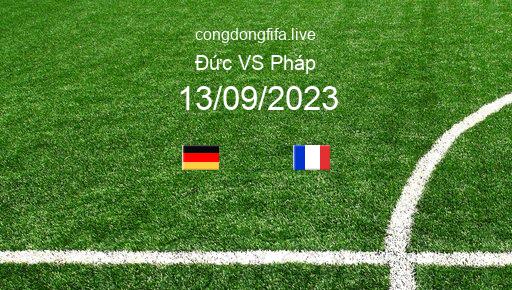 Soi kèo Đức vs Pháp, 02h00 13/09/2023 – GIAO HỮU QUỐC TẾ 2023 1